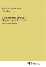 Kommentare über die Regierungszeit Karls V.