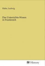 Das Unterrichts-Wesen in Frankreich