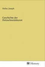 Geschichte der Holzschneidekunst