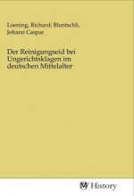 Der Reinigungseid bei Ungerichtsklagen im deutschen Mittelalter