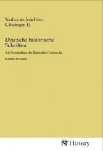 Deutsche historische Schriften