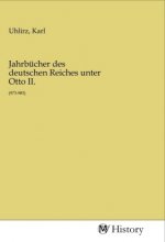 Jahrbücher des deutschen Reiches unter Otto II.