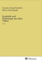 Symbolik und Mythologie der alten Völker