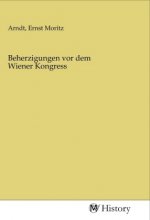 Beherzigungen vor dem Wiener Kongress