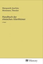 Handbuch der römischen Alterthümer