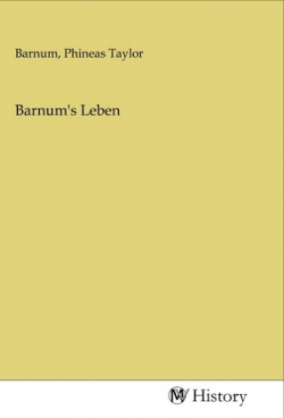 Barnum's Leben