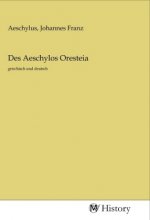 Des Aeschylos Oresteia