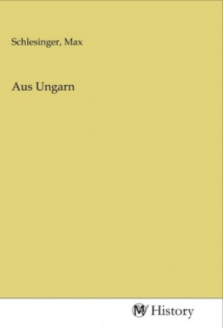 Aus Ungarn