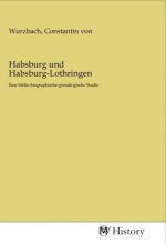 Habsburg und Habsburg-Lothringen