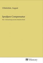 IpsoJjure Compensatur