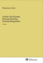 Archiv für Kunde österreichischer Geschichtsquellen