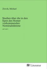 Studien über die in den Epen des Homer vorkommenden Nominalstämme