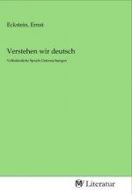 Verstehen wir deutsch