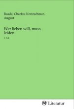 Wer lieben will, muss leiden