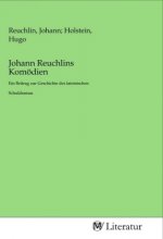 Johann Reuchlins Komödien