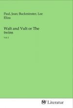 Walt and Vult or The twins