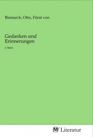 Gedanken und Erinnerungen