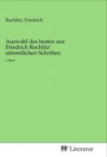 Auswahl des besten aus Friedrich Rochlitz' sämmtlichen Schriften