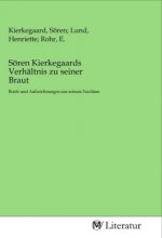 Sören Kierkegaards Verhältnis zu seiner Braut