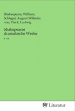 Shakspeares dramatische Werke