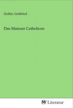 Das Mainzer Catholicon