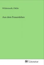 Aus dem Frauenleben