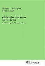 Christopher Marlowe's Doctor Faust