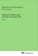 König Christiern der Zweite und seine Zeit