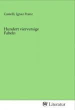 Hundert vierversige Fabeln