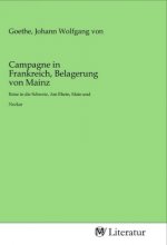 Campagne in Frankreich, Belagerung von Mainz