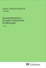 Gesamtabenteuer - Hundert altdeutsche Erzählungen