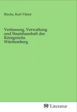 Verfassung, Verwaltung und Staatshaushalt des Königreichs Württemberg