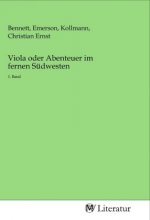 Viola oder Abenteuer im fernen Südwesten