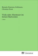 Viola oder Abenteuer im fernen Südwesten