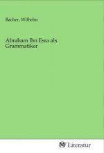 Abraham Ibn Esra als Grammatiker