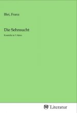 Die Sehnsucht