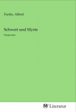 Schwert und Myrte