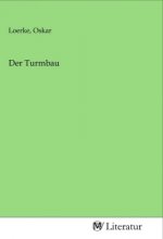 Der Turmbau