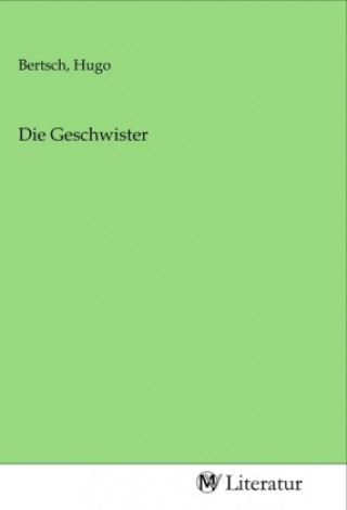 Die Geschwister