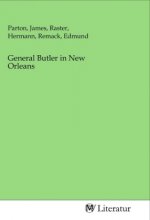 General Butler in New Orleans