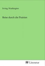 Reise durch die Prairien