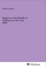 Report on the Health of Oldham for the Year 1893