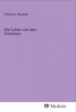 Die Lehre von den Trichinen