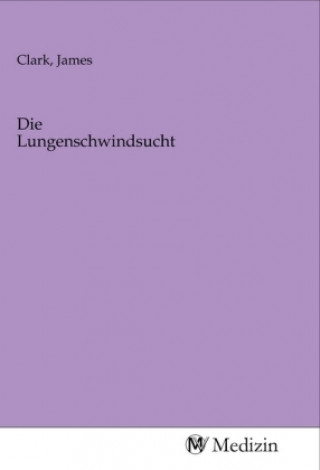 Die Lungenschwindsucht