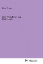 Das Wunder in der Heilkunde