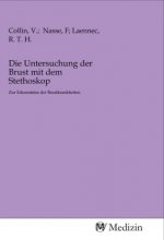 Die Untersuchung der Brust mit dem Stethoskop