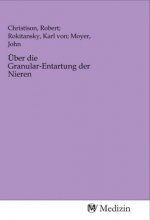 Über die Granular-Entartung der Nieren