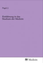 Einführung in das Studium der Medizin