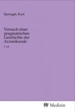 Versuch einer pragmatischen Geschichte der Arzneikunde