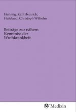 Beiträge zur nähern Kenntniss der Wuthkrankheit